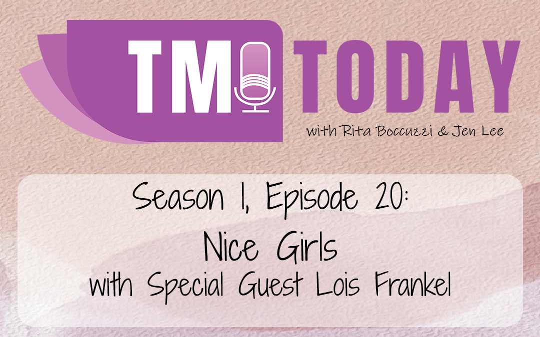 Nice Girls with Special Guest Dr. Lois Frankel